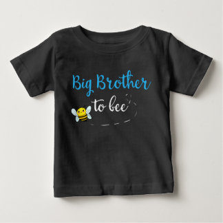 Big brother to bee baby T-Shirt