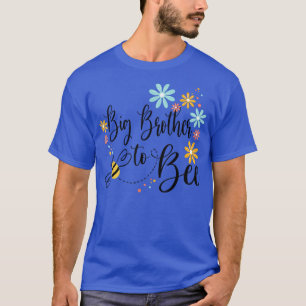 Big Brother To Bee, Cute Pregnancy Announcement Fo T-Shirt