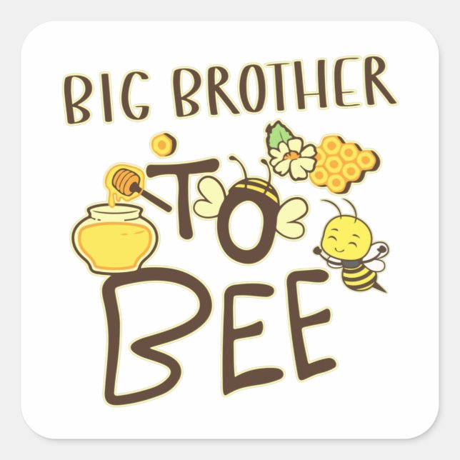 Big Brother To Bee Pregnancy Announcement Square Sticker (Front)