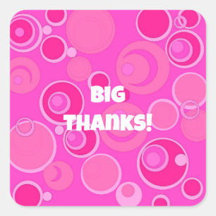 Big Bubblegum Bubbles Everywhere Pink Thank You Square Sticker
