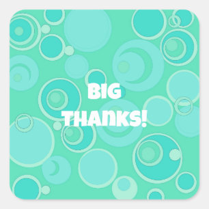 Big Bubblegum Bubbles Everywhere Teal Thank You Square Sticker