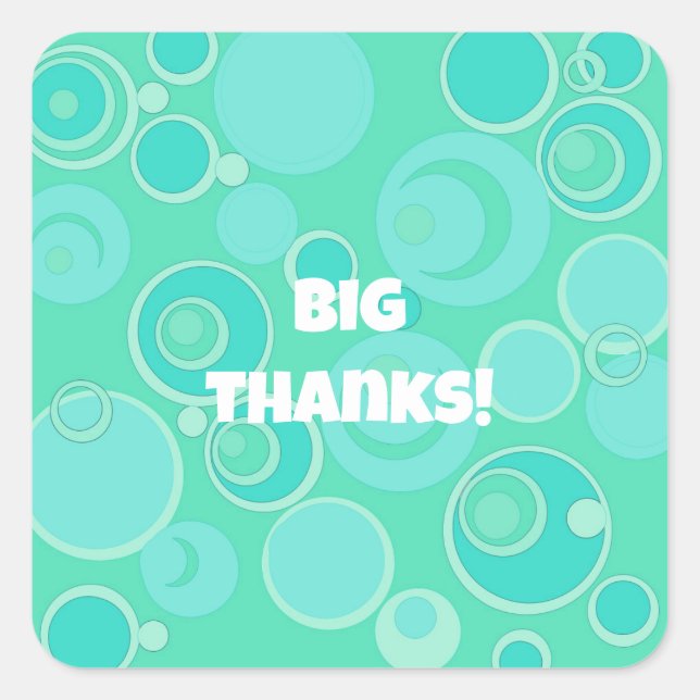 Big Bubblegum Bubbles Everywhere Teal Thank You Square Sticker (Front)