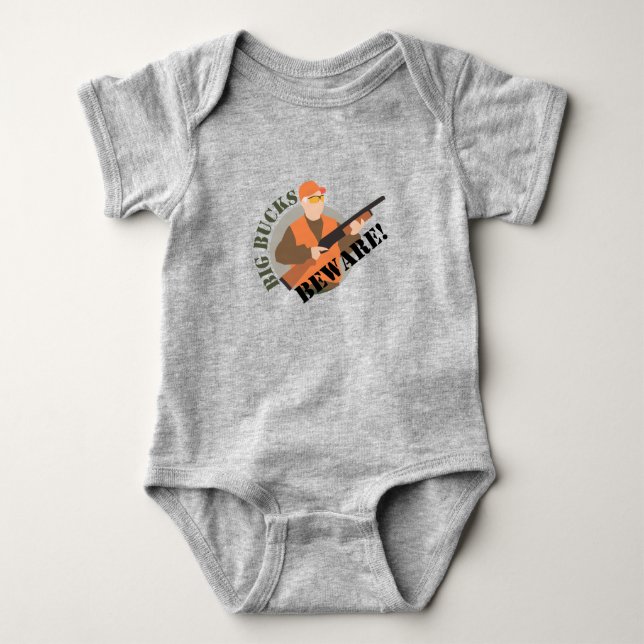 Big Bucks Beware! Baby Bodysuit (Front)