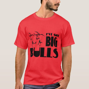 Big Bulls - Funny Farmer T-Shirt