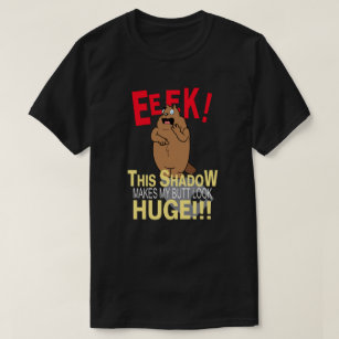 Big Butt Groundhog Day T-Shirt