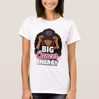 Big Cancer Energy Black Girl Magic Zodiac PNG T-Shirt