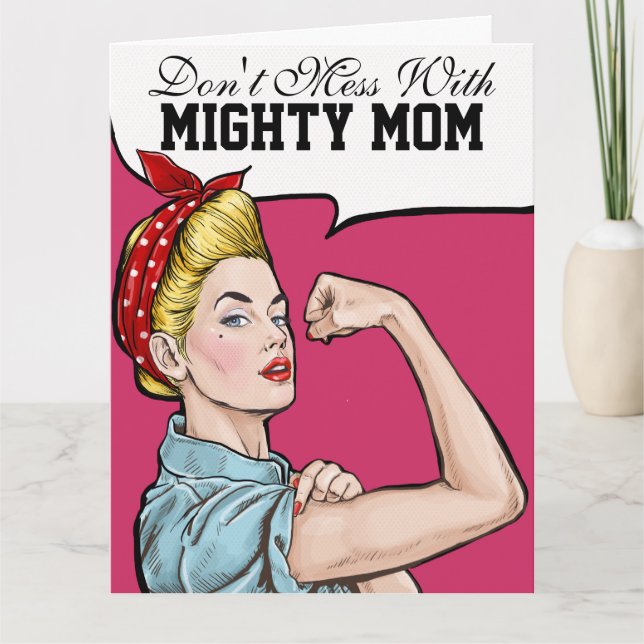 Big Card for Mighty Mom - See Inside and Back (Front)