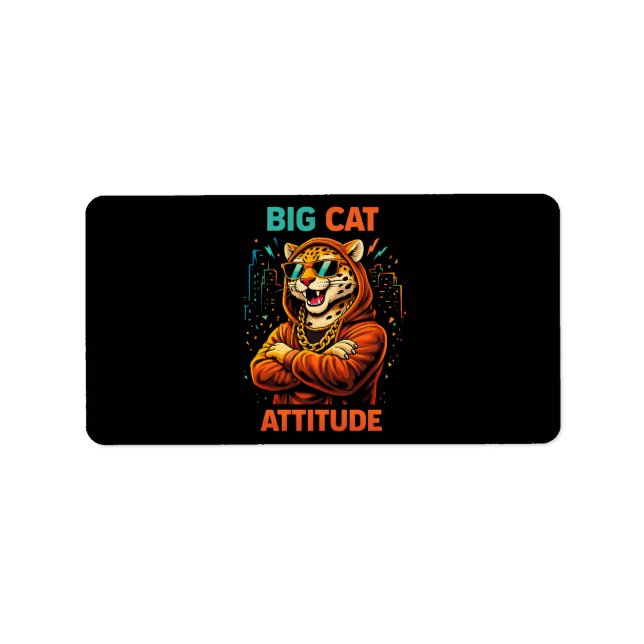 Big Cat Attitude Label (Front)