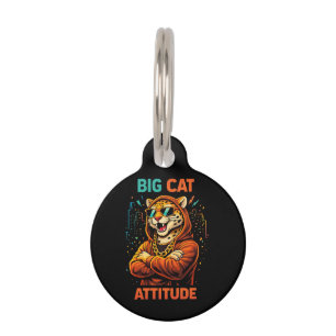 Big Cat Attitude Pet Tag