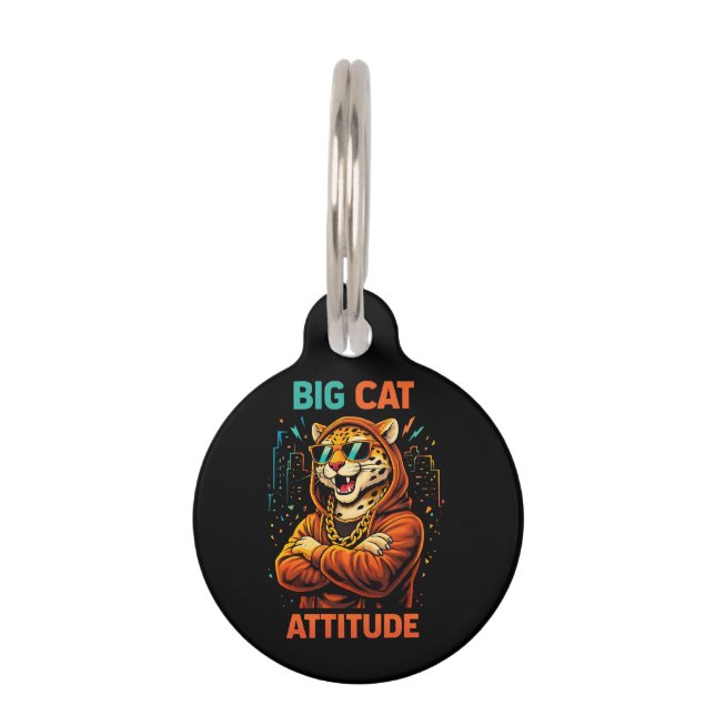 Big Cat Attitude Pet Tag (Front)