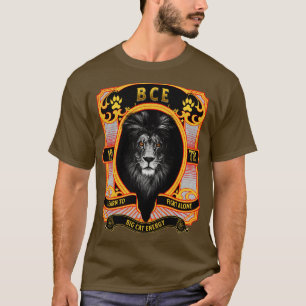 BIG CAT ENERGY BCE LEARN TO FIGHT ALONE T-Shirt