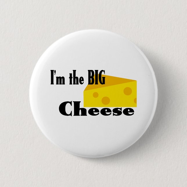 Big Cheese 6 Cm Round Badge (Front)