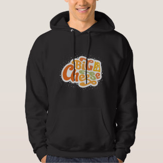 Big cheese hoodie
