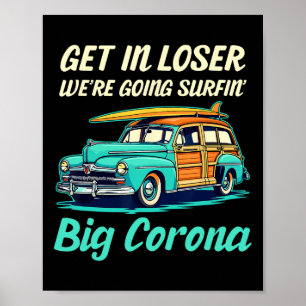 Big Corona Del Mar Beach Surf Girl Women Men Vinta Poster