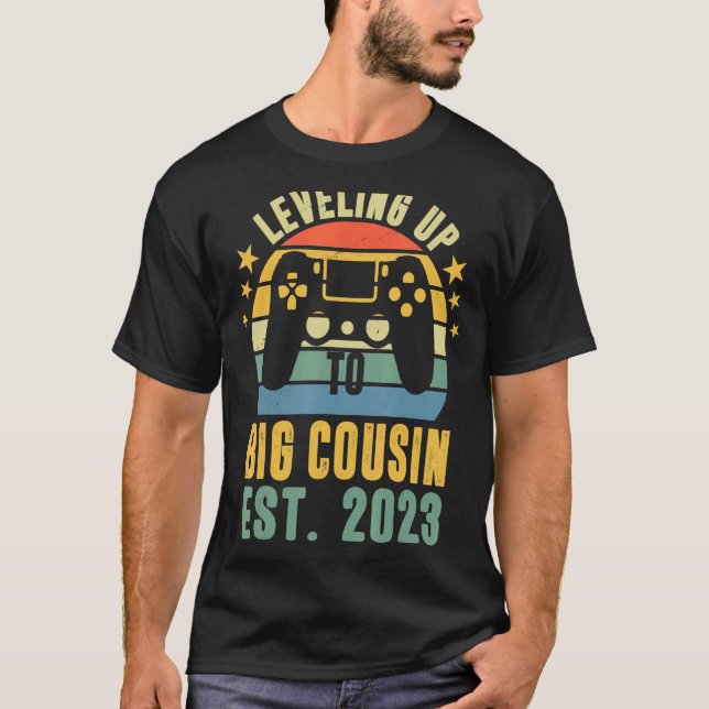 Big Cousin 2023 Leveling Up to Cousin 2023 Baby An T-Shirt (Front)