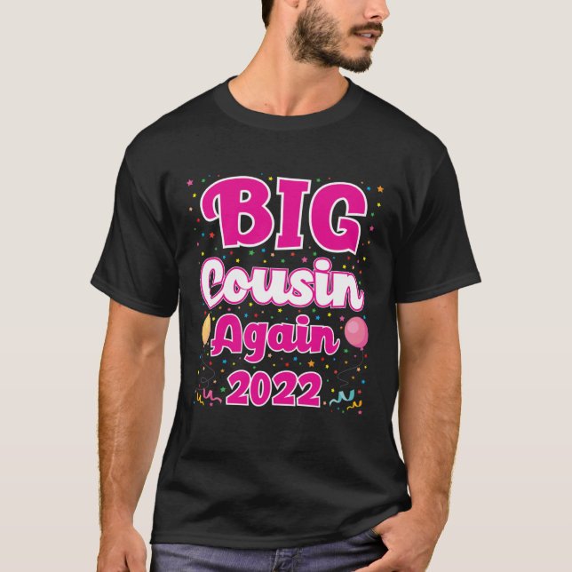 Big Cousin Again 2022 Pregnancy Announcement Party T-Shirt (Front)
