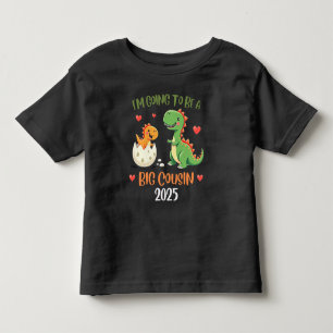 Big Cousin Dinosaur Im Going To Be Cousin Baby Rex Toddler T-Shirt