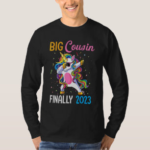 Big Cousin Finally 2023 Pregnancy Announcement Uni T-Shirt