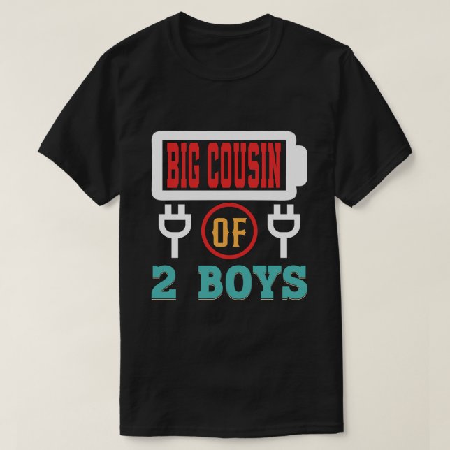 BIG COUSIN Of 2 Boys Battery Fathers Day T-Shirt (Design Front)