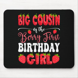 Big Cousin of Berry First Birthday Girl Strawberry Mouse Mat