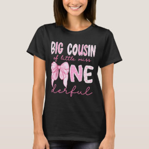 Big Cousin Of Little Miss Onederful First Birthday T-Shirt