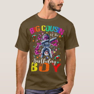 Big Cousin Of The Birthday Boy Astronaut Boy Space T-Shirt