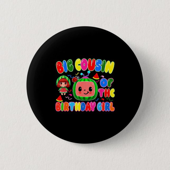 Big Cousin Of The Birthday Girl Melon Family Match 6 Cm Round Badge (Front)
