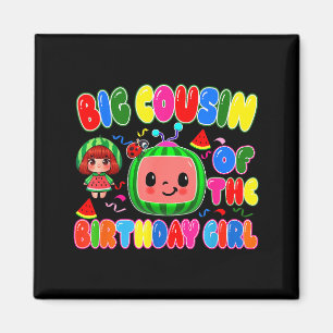 Big Cousin Of The Birthday Girl Melon Family Match Magnet