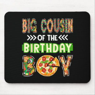 Big cousin of the boy birthday boy pizza lover mouse mat