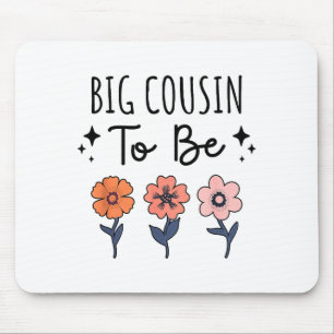 Big Cousin To Be 1st Baby Pregnancy Announcement F Mouse Mat