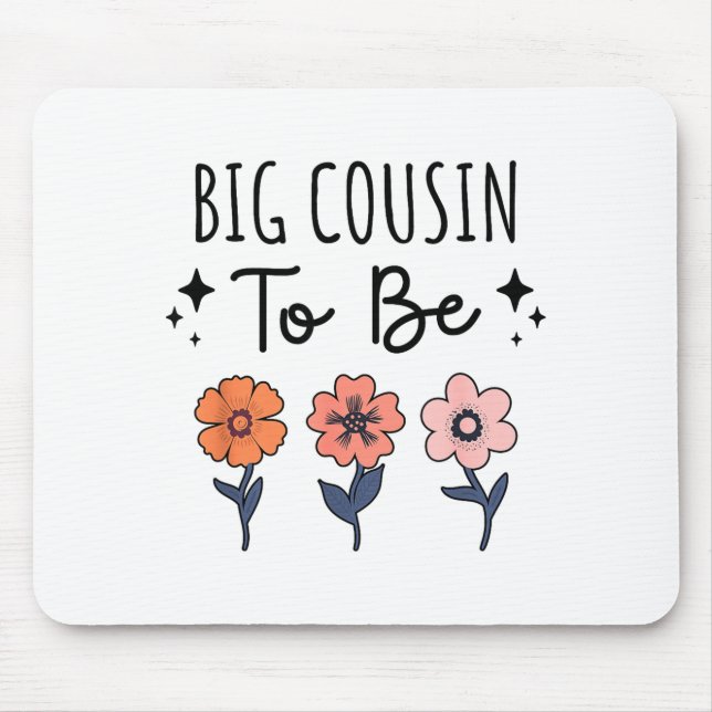 Big Cousin To Be 1st Baby Pregnancy Announcement F Mouse Mat (Front)