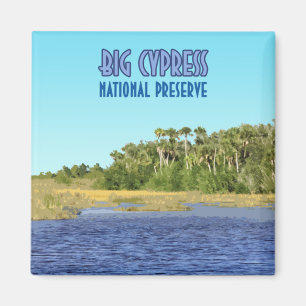 Big Cypress National Preserve Florida Magnet