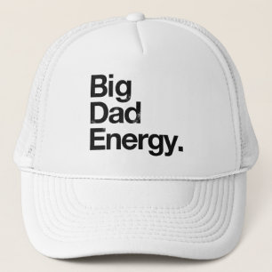 Big Dad Energy Trucker Hat