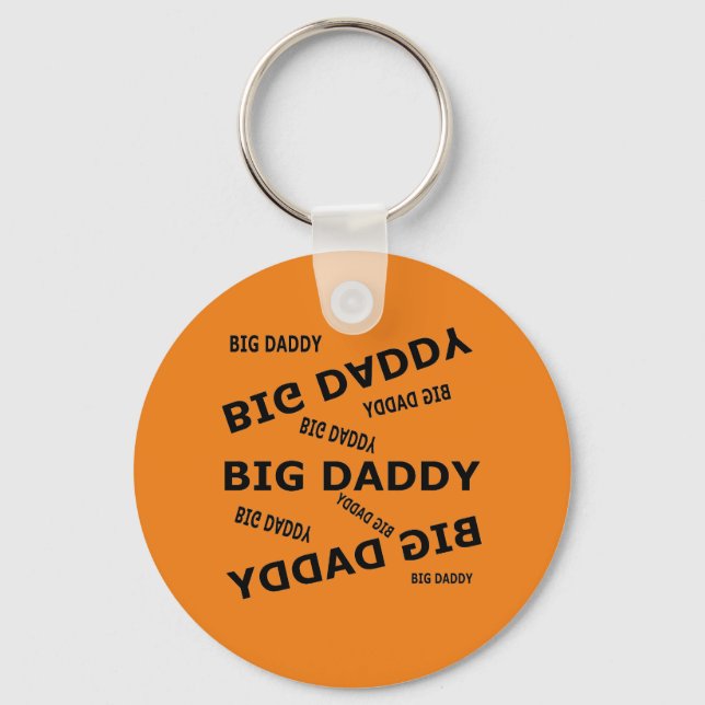 Big Daddy! Black text Keychain (Front)