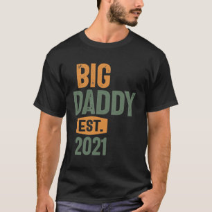 Big Daddy Est 2021   Father Grandpa Gift T-Shirt