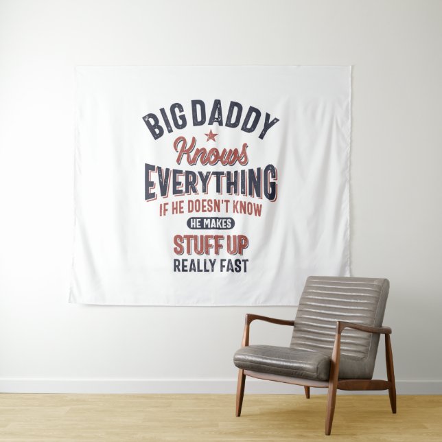 Big Daddy Knows Everything | Father Grandpa Tapestry (In Situ (Horizontal))