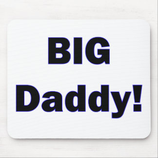 Big Daddy! Mousepad