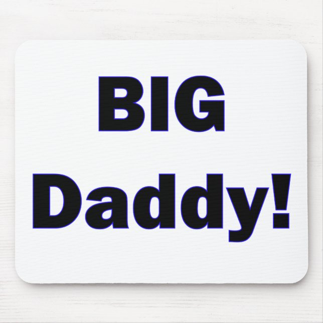 Big Daddy! Mousepad (Front)