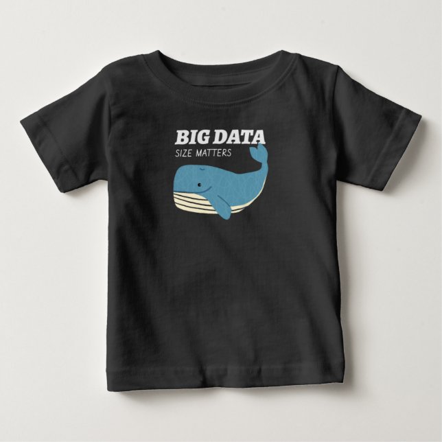 Big Data Size Matters Baby T-Shirt (Front)
