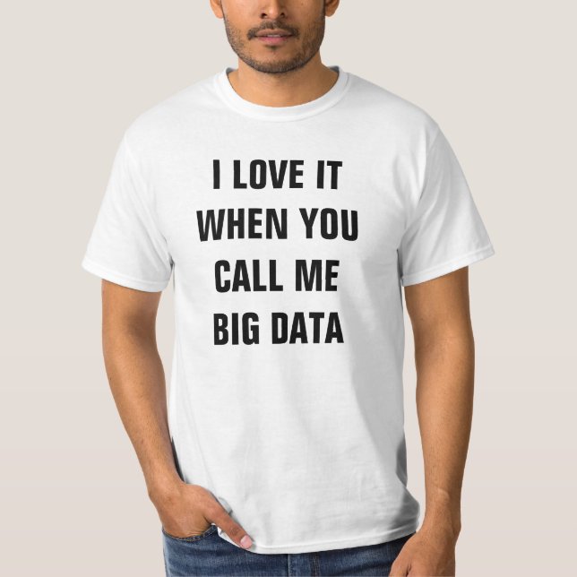 Big Data T-Shirt (Front)