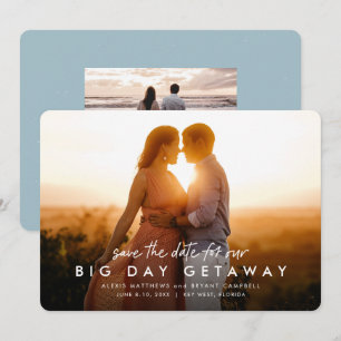 Big Day Getaway fun one photo destination wedding Save The Date