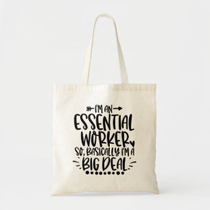 BIG DEAL: ESSENTIAL WORKER TOTE BAG