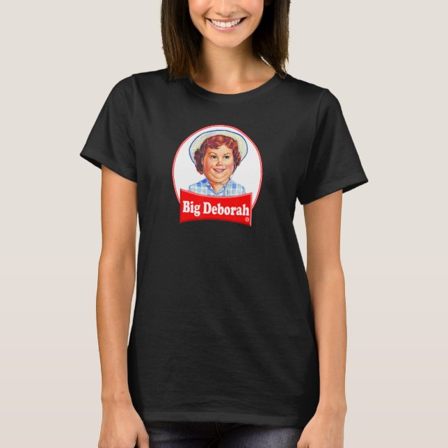 Big Deborah T-Shirt (Front)