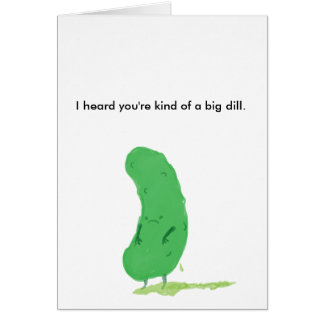Big dill.