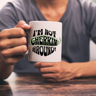 Big Dill- Green I'm Not Gherkin Around Pickle Pun Coffee Mug
