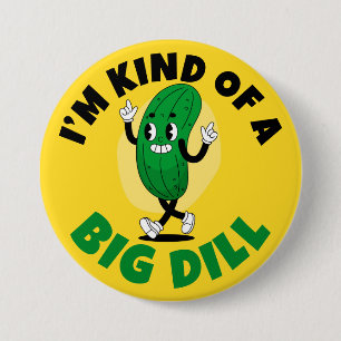 Big Dill Pickle Pun Button