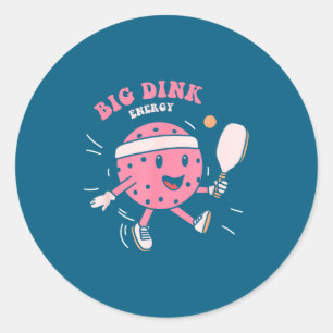 Big Dink Energy Ckleball Funny Ckle Ball Lover Quo Classic Round Sticker