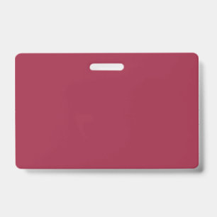 Big dip o’ruby  (solid colour) ID badge