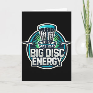 Big Disc Energy Disc Golf Sket Graphic With Bold T Card