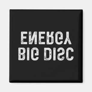 Big Disc Energy Funny Disc Golf Magnet